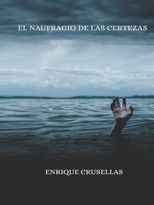 cover image of El naufragio de las certezas